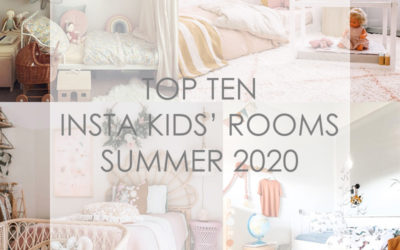 TOP TEN INSTA KIDS’ ROOMS SUMMER 2020